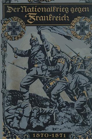 Der Nationalkrieg gegen Frankreich 1870–1871