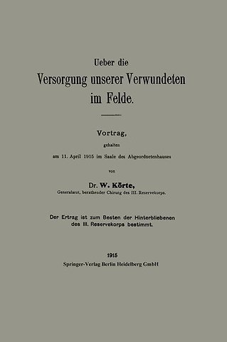 Ueber die Versorgung unserer Verwundeten im Felde