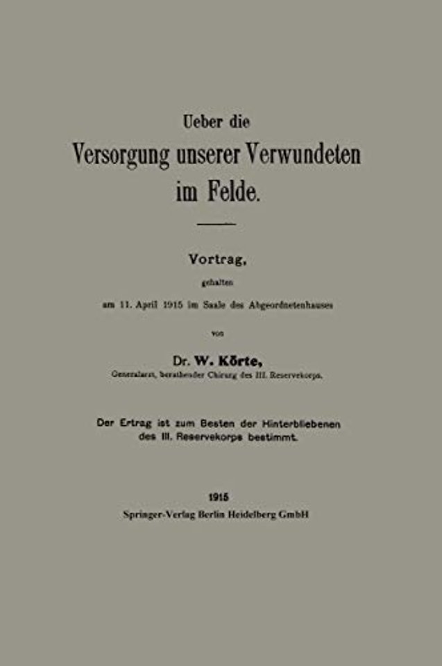 Ueber die Versorgung unserer Verwundeten im Felde