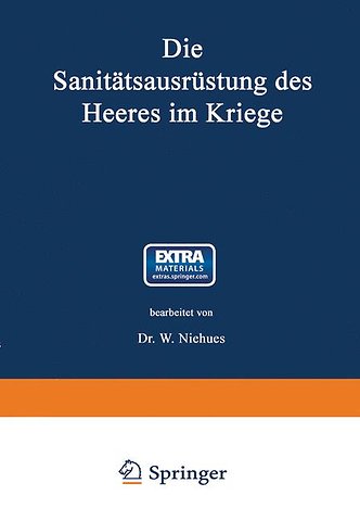 Die Sanitätsausrüstung des Heeres im Kriege