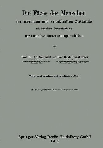 Die Fäzes des Menschen im normalen und krankhaften Zustande mit besonderer Berücksichtigung der klinischen Untersuchungsmethoden