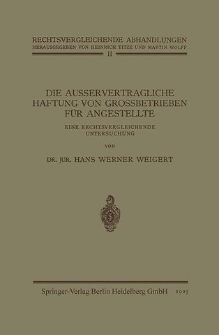 Die Ausservertragliche Haftung von Grossbetrieben für Angestellte