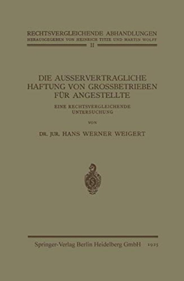 Die Ausservertragliche Haftung von Grossbetrieben für Angestellte
