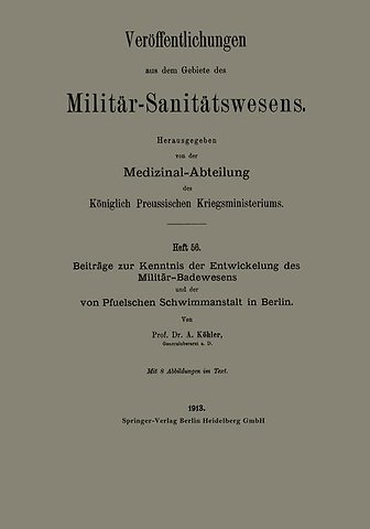Beiträge zur Kenntnis der Entwickelung des Militär-Badewesens und der von Pfuelschen Schwimmanstalt in Berlin