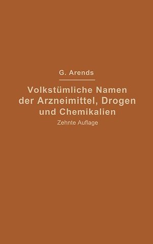 Volkstümliche Namen der Arzneimittel, Drogen und Chemikalien