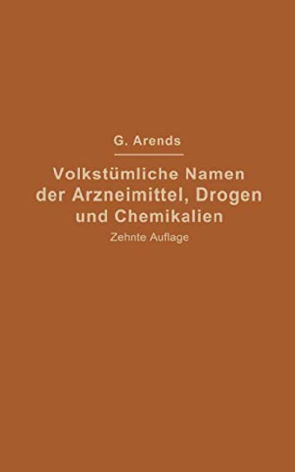 Volkstümliche Namen der Arzneimittel, Drogen und Chemikalien