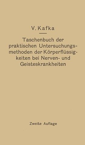 Taschenbuch der praktischen Untersuchungsmethoden der Körperflüssigkeiten bei Nerven- und Geisteskrankheiten