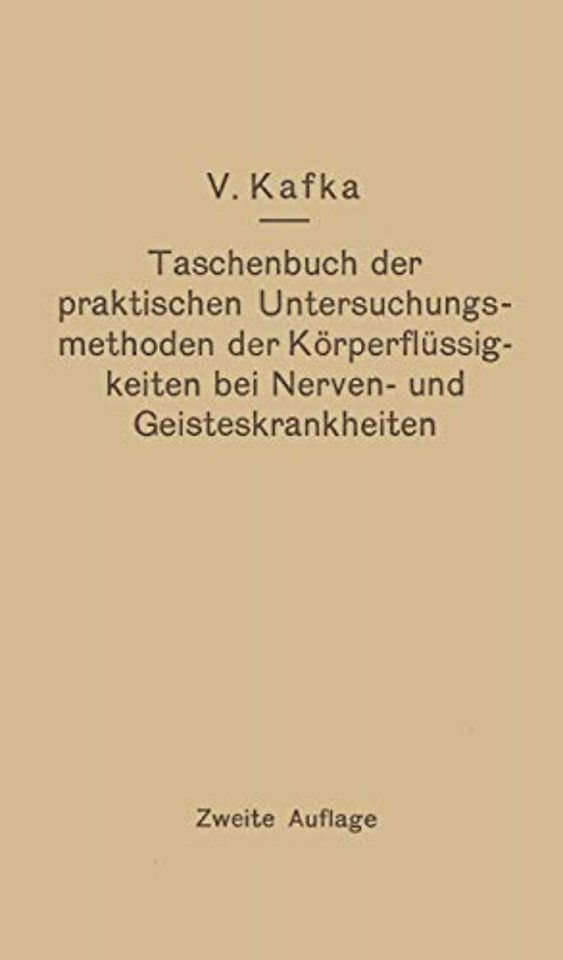 Taschenbuch der praktischen Untersuchungsmethoden der Körperflüssigkeiten bei Nerven- und Geisteskrankheiten