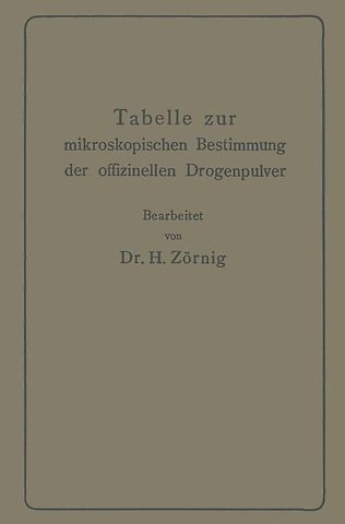 Tabelle zur mikroskopischen Bestimmung der offizinellen Drogenpulver