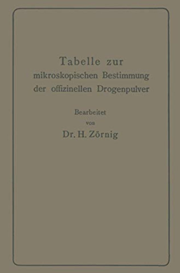 Tabelle zur mikroskopischen Bestimmung der offizinellen Drogenpulver