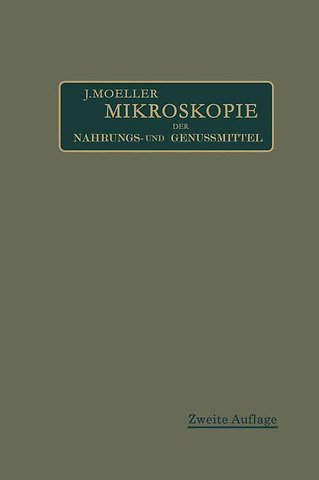 Mikroskopie der Nahrungs- und Genußmittel aus dem Pflanzenreiche