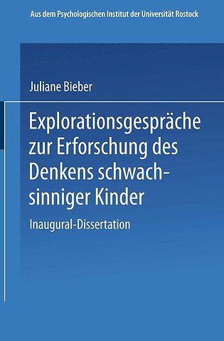 Explorationsgespräche zur Erforschung des Denkens schwachsinniger Kinder