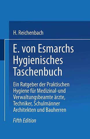 E. von Esmarchs Hygienisches Taschenbuch