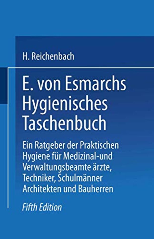 E. von Esmarchs Hygienisches Taschenbuch