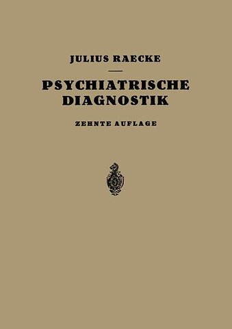 Grundriss der Psychiatrischen Diagnostik