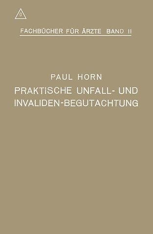 Praktische Unfall- und Invalidenbegutachtung