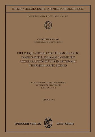 Field Equations for Thermoelastic Bodies with Uniform Symmetry