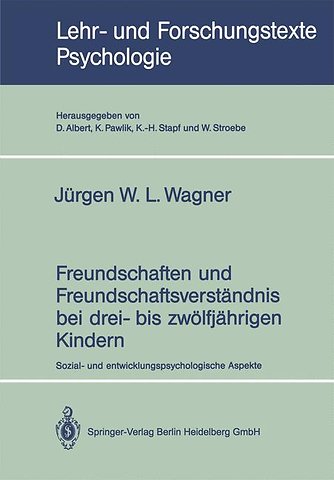 Freundschaften und Freundschaftsverständnis bei drei- bis zwölfjährigen Kindern