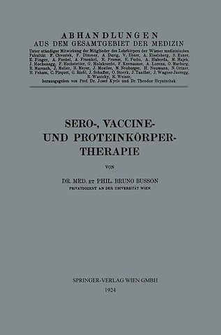 Sero-, Vaccine- und Proteinkörper-Therapie