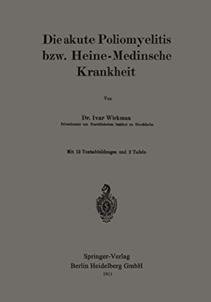 Die akute Poliomyelitis bzw. Heine-Medinsche Krankheit
