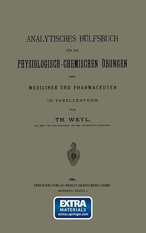 Analytisches Hülfsbuch für die Physiologisch-Chemischen Übungen der Mediciner und Pharmaceuten in Tabellenform