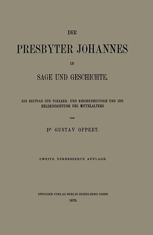 Der Presbyter Johannes in Sage und Geschichte