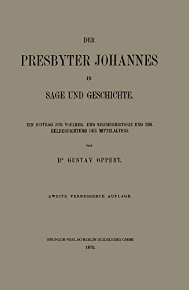 Der Presbyter Johannes in Sage und Geschichte