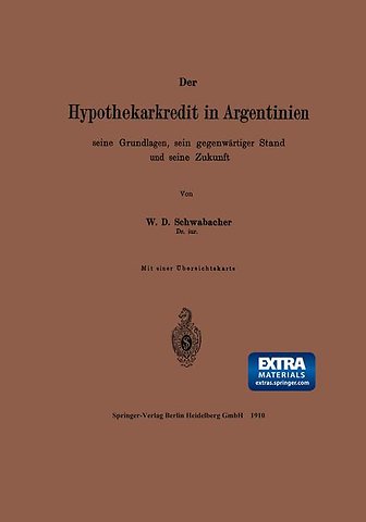 Der Hypothekarkredit in Argentinien, seine Grundlagen, sein gegenwärtiger Stand und seine Zukunft