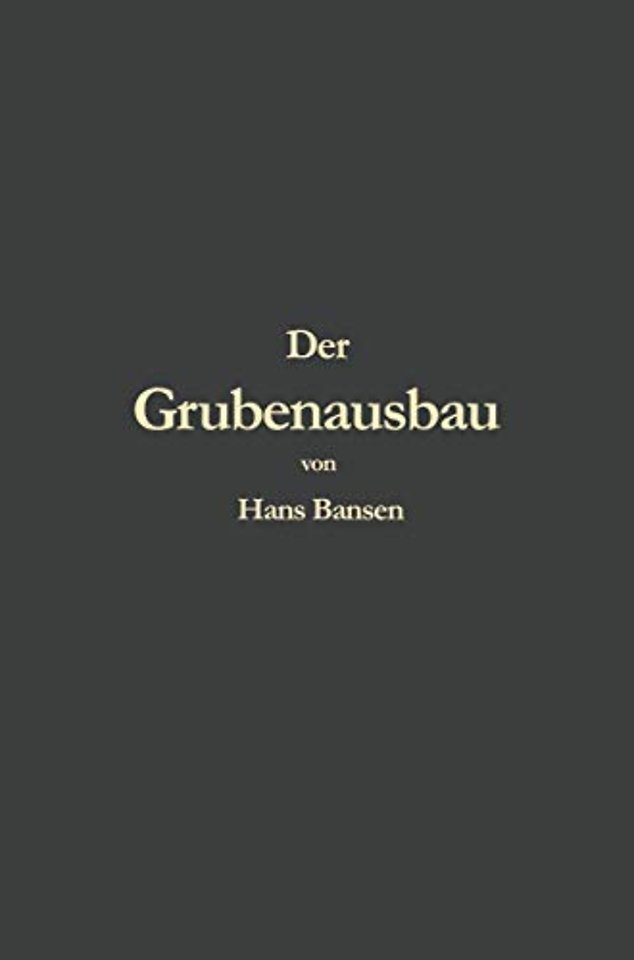 Der Grubenausbau