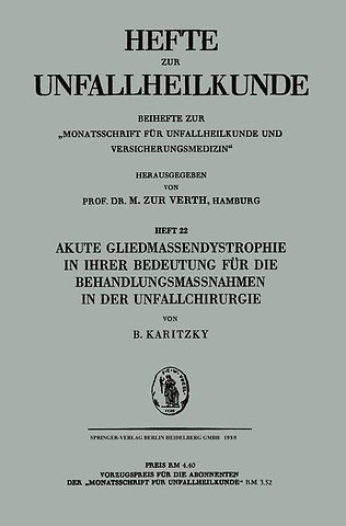 Akute Gliedmassendystrophie in ihrer Bedeutung für die Behandlungsmassnahmen in der Unfallchirurgie