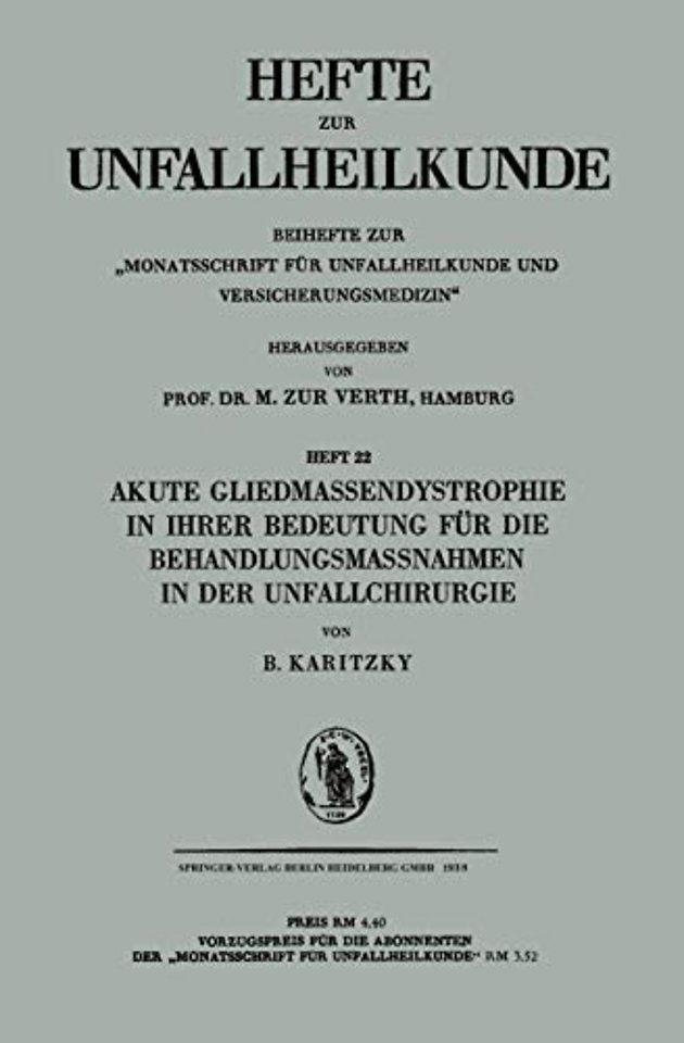 Akute Gliedmassendystrophie in ihrer Bedeutung für die Behandlungsmassnahmen in der Unfallchirurgie
