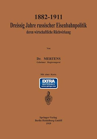 1882–1911 Dreißig Jahre russischer Eisenbahnpolitik und deren wirtschaftliche Rückwirkung