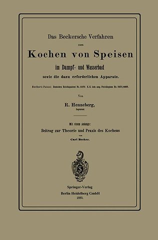 Das Beckersche Verfahren zum Kochen von Speisen im Dampf- und Wasserbad, sowie die dazu erforderlichen Apparate