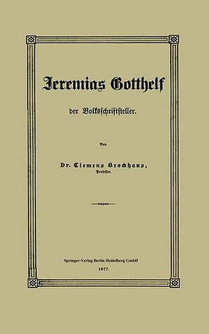 Jeremias Gotthelf der Volksschriftsteller
