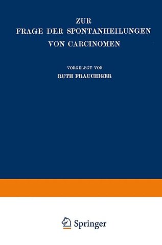 Zur Frage der Spontanheilungen von Carcinomen
