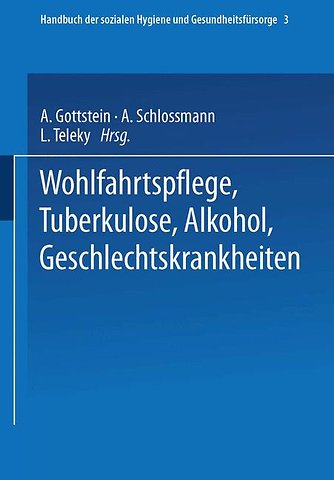 Wohlfahrtspflege Tuberkulose · Alkohol Geschlechtskrankheiten