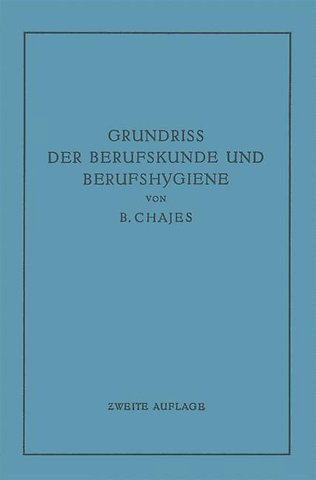 Grundriss der Berufskunde und Berufshygiene