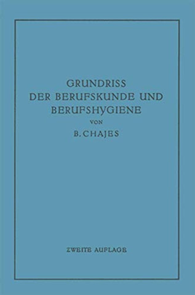 Grundriss der Berufskunde und Berufshygiene