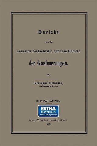 Bericht über die neuesten Fortschritte auf dem Gebiete der Gasfeuerungen