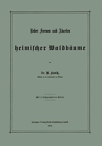 Ueber Formen und Abarten heimischer Waldbäume