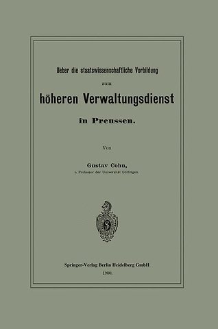 Ueber die staatswissenschaftliche Vorbildung zum höheren Verwaltungsdienst in Preussen