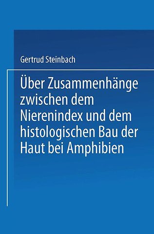 Über Zusammenhänge zwischen dem Nierenindex und dem histologischen Bau der Haut bei Amphibien