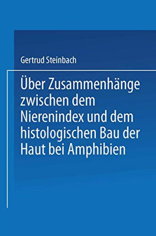 Über Zusammenhänge zwischen dem Nierenindex und dem histologischen Bau der Haut bei Amphibien