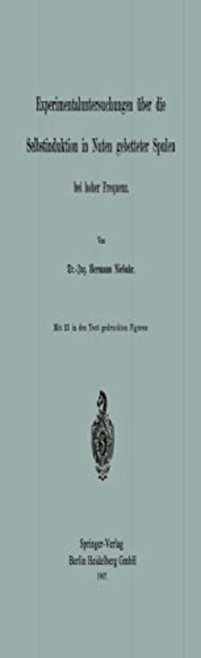 Experimentaluntersuchungen über die Selbstinduktion in Nuten gebetteter Spulen bei hoher Frequenz