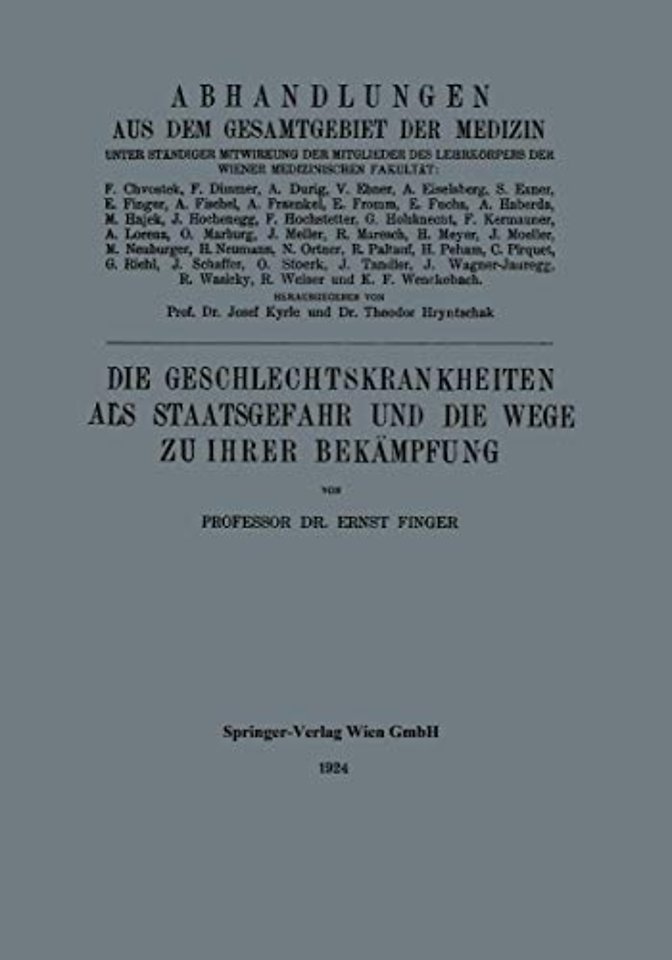 Die Geschlechtskrankheiten als Staatsgefahr und die Wege zu ihrer Bekämpfung