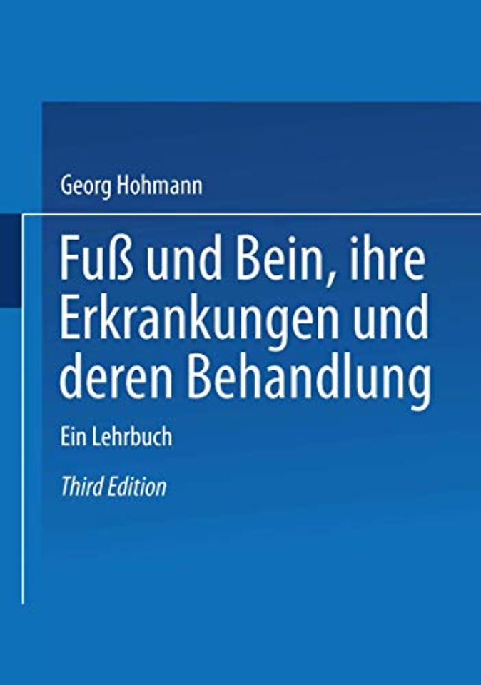 Fuß und Bein ihre Erkrankungen und deren Behandlung