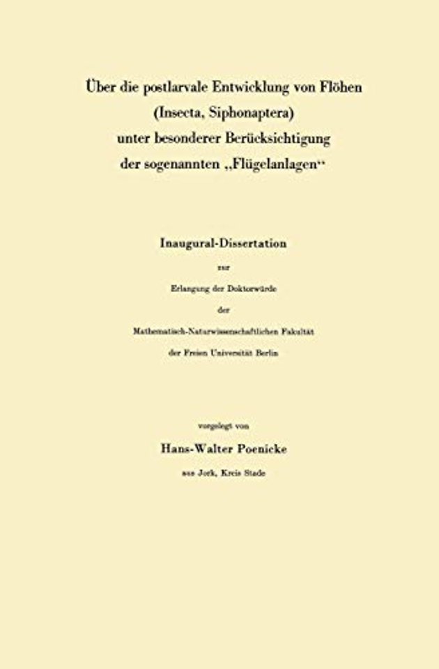 Über die postlarvale Entwicklung von Flöhen (Insecta, Siphonaptera) unter besonderer Berücksichtigung der sogenannten „Flügelanlagen“