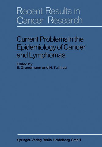 Current Problems in the Epidemiology of Cancer and Lymphomas
