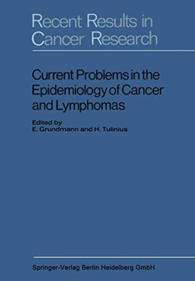 Current Problems in the Epidemiology of Cancer and Lymphomas