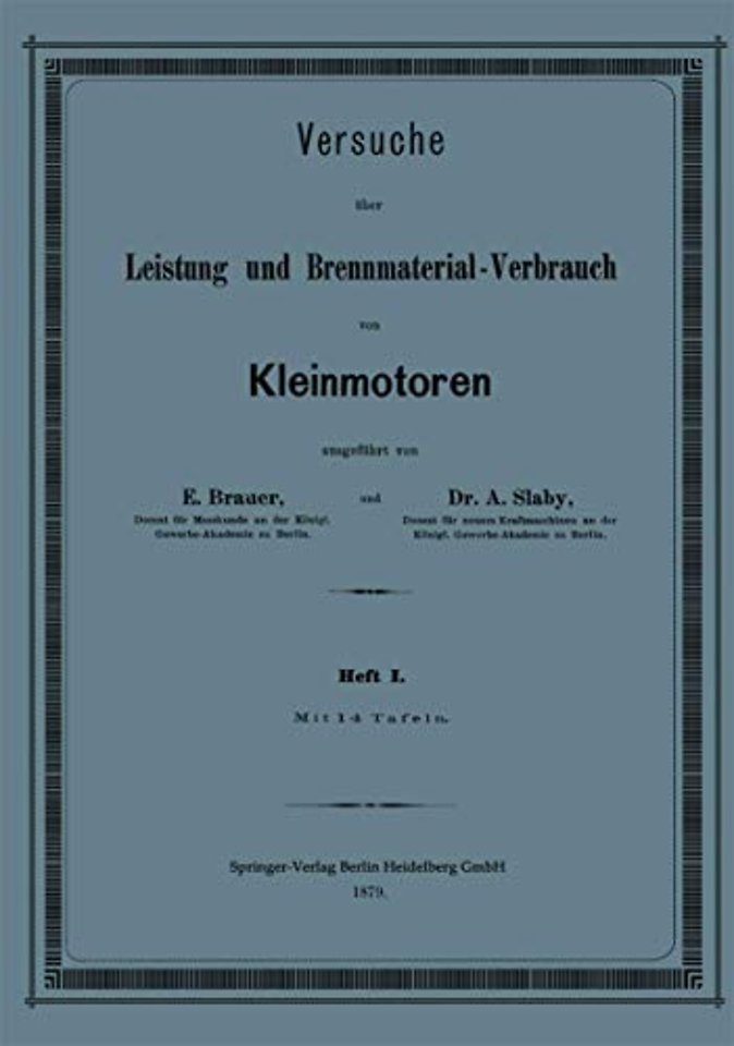 Versuche über Leistung und Brennmaterial-Verbrauch von Kleinmotoren